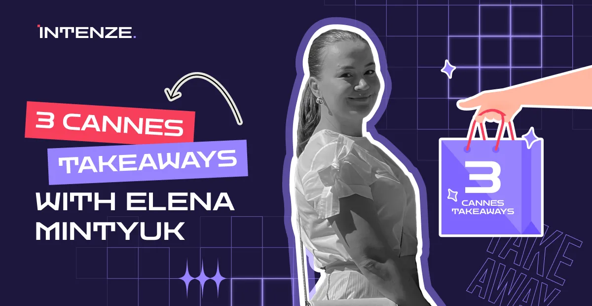 3 Cannes Takeaways with Elena Mintyuk